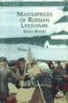 MASTERPIECES OF RUSSIAN LITERATURE: FATHERS AND SONS; THE OVERCOA T AND OTHER SHORT STORIES; CHELKASH AND OTHER STORIES; THE CHERR ORCHARD; NOTES FROM THE UNDERGROUND; THE QUEEN OF SPADES AND OTH ER ST di VV.AA. 