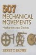507 MECHANICAL MOVEMENTS di BROWN, HENRY T. 
