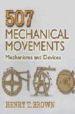 507 MECHANICAL MOVEMENTS de BROWN, HENRY T. 