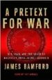 A PRETEXT FOR WAR (CASSETTES): 9/11, IRAQ, AND THE ABUSE OF AMERI CA'S INTELLIGENCE AGENCIES di BAMFORD, JAMES 