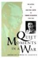 QUIET MOMENTS IN A WAR: THE LETTERS OF JEAN PAUL SARTRE TO SIMONE DE BEAUVOIR 1940-1963 di BEAUVOIR, SIMONE DE  SARTRE, JEAN-PAUL 
