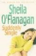 SUDDENLY SINGLE de O`FLANAGAN, SHEILA 