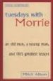 TUESDAYS WITH MORRIE di ALBOM, MITCH 