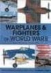 WARPLANES FIGHTERS OF WORLD WAR II di ANDERSON, DAVID J.  GUNSTON, BILL  MASON, FRANCIS K. 