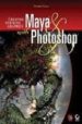 CREATING STRIKING GRAPHICS WITH MAYA PHOTOSHOP (+ CD) di GRAY, DANIEL 