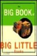 THE BIG BOOK OF BIG LITTLE di BOEDEN, BILL 