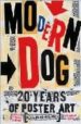 MODERN DOG- 20 YEARS OF POSTER ART di RAYE, ROBYNNE 