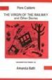 THE VIRGIN OF THE RAILWAY AND OTHER STORIES di CALDERS, PERE 