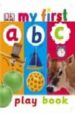 MY FIRST ABC PLAY BOOK di VV.AA. 