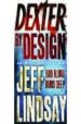DEXTER BY DESIGN de LINDSAY, JEFF 