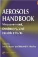 AEROSOLS HANDBOOK: MEASUREMENT, DOSIMETRY AND HEALTH EFFECTS di VV.AA
