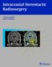 INTRACRANIAL STEREOTACTIC RADIOSURGERY di DADE LUNSFORD, L. 
