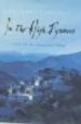 IN THE HIGH PYRENEES: A NEW LIFE IN A MOUNTAIN VILLAGE di LOGUHLIN, BERNARD 