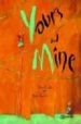YOURS AND MINE di GEIBLER, PETER  KUNERT, ALMUD 