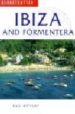 IBIZA AND FORMENTERA (GLOBETROTTER) (2ND) di BRYANT, SUE 