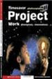 TIMESAVER PROJECT WORK (ELEMENTARY-INTERMEDIATE) (CLASSROOM PHOTO COPIABLE TIMESAVERS) di VV.AA. 