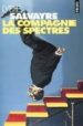 LA COMPAGNIE DES SPECTRES de SALVAYRE, LYDIE 