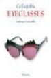 COLLECTIBLE EYEGLASSES de CRESTIN-BILLET, FREDERIQUE 