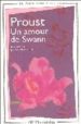 UN AMOUR DE SWANN (AVEC PRESENTATION NOTES ET DOSSIER) de PROUST, MARCEL 