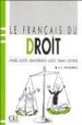 LE FRANAIS DU DROIT AFFAIRES; EUROPE; ADMINISTRATION; JUSTICE; T RAVAIL; CONTRATS di PENFORNIS, J.L. 