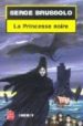 LA PRINCESSE NOIRE di BRUSSOLO, SERGE 