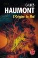LORIGINE DU MAL di HAUMONT, G 