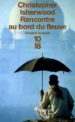 RENCONTRE AU BORD DU FLEUVE di ISHERWOOD, CHRISTOPHER 