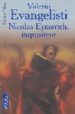 NICOLAS EYMERICH, INQUISITEUR de EVANGELISTI, VALERIO 