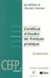 CERTIFICAT D ETUDES DE FRANAIS PRACTIQUE, NIVEAU 2 di VV.AA. 