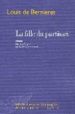LA FILLE DU PARTISAN di BERNIERES, LOUIS DE 