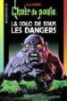 LA COLO DE TOUS LES DANGERS de STINE, R.L. 