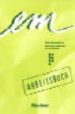 EM - ABSCHLUSSKURS - (LEVEL 10): ARBEITSBUCH de ORTH-CHAMBAH, JUTTA  PERLMANN-BALME, MICHAELA  SCHWALB, SUSANNE 