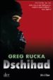 DSCHIHAD di RUCKA, GREG 