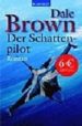 DER SCHATTEN-PILOT di BROWN, DALE 
