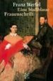 EINE BLASSBLAUE FRAUENSCHRIFT (16 ED) de WERFEL, FRANZ 