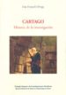CARTAGO. HISTORIA DE LA INVESTIGACION de FUMADO ORTEGA, IVAN 
