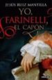 YO, FARINELLI, EL CAPON di RUIZ MANTILLA, JESUS 