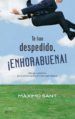 TE HAN DESPEDIDO, ENHORABUENA! de SANT, MAXIMO 