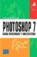 PHOTOSHOP 7 PARA WINDOWS Y MACINTOSH (GUIA DE APRENDIZAJE) de FORWHOM, JAMES 