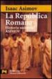 HISTORIA UNIVERSAL ASIMOV (VOL. V): LA REPUBLICA ROMANA de ASIMOV, ISAAC 
