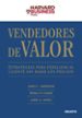 VENDEDORES DE VALOR: ESTRATEGIAS PARA FIDELIZAR AL CLIENTE SIN BA JAR LOS PRECIOS di ANDERSON, JAMES C. 