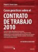 CASOS PRACTICOS SOBRE EL CONTRATO DE TRABAJO 2010 de FERRER LOPEZ, MIGUEL ANGEL 