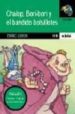 CHALOP, BORI-BORI Y EL BANDIDO BOLSILLOTES de LLUCH, ENRIC 