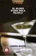 EL BLUES D UNA SOLA RAJOLA (INCLOU CD DE DANI NELLO) de MARTIN, ANDREU 