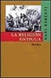 LA RELIGION ANTIGUA de KERENYI, KARL 