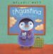 L AGUSTINA ES MUDA AL POL NORD de WATT, MELANIE 