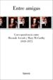 ENTRE AMIGAS de ARENDT, HANNAH  MCCARTHY, MARY 