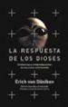 LA RESPUESTA DE LOS DIOSES de D?NIKEN, ERICH VON 