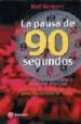 LA PAUSA DE LOS 90 SEGUNDOS di HERKERT, HOLF 