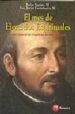 EL MES DE EJERCICIOS ESPIRITUALES de SAGÜES, PEDRO JAVIER  CORTABARRIA, FRANCISCO JAVIER 